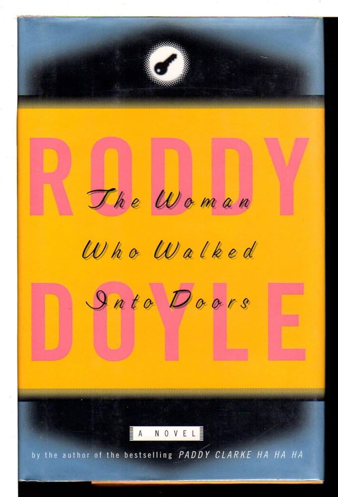 The Woman who Walked Into Doors by Roddy Doyle