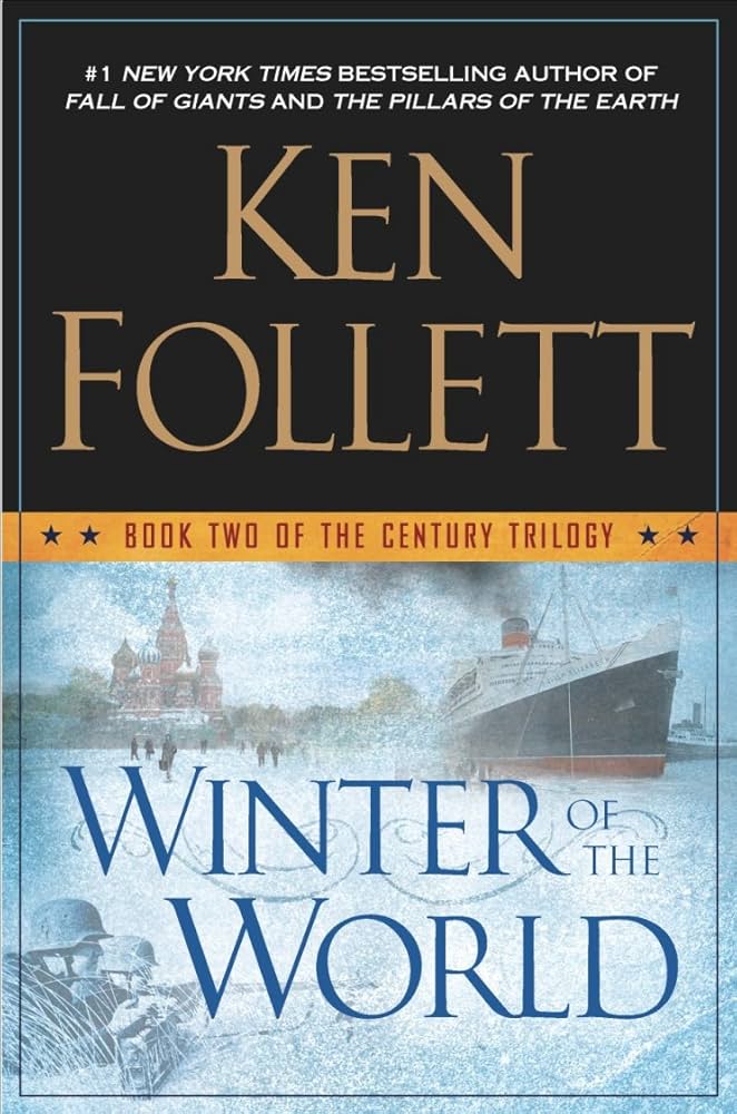 Winter of the World: Book Two of the Century Trilogy: 2 by Ken Follett