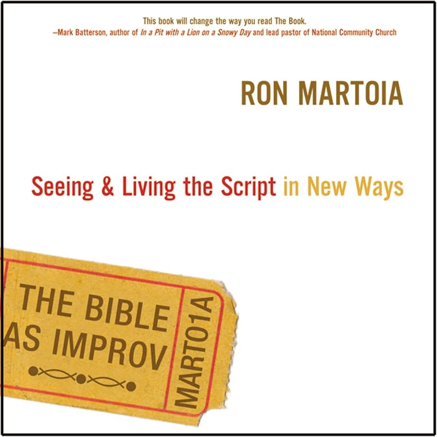 The Bible As Improv by Ron Martoia