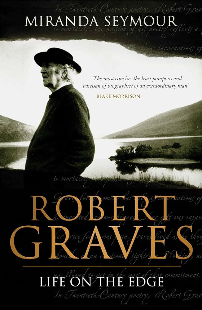 Robert Graves by Miranda Seymour