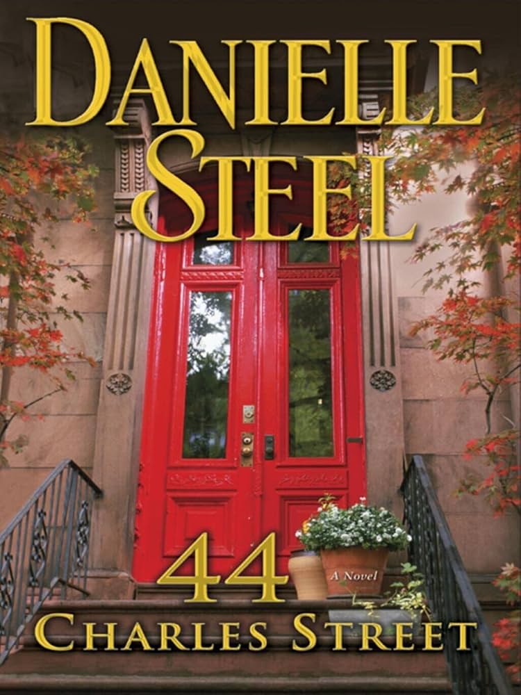 44 Charles Street: A Novel by Danielle Steel
