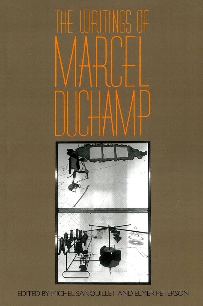 The Writings Of Marcel Duchamp (Da Capo Paperback) by Marcel Duchamp