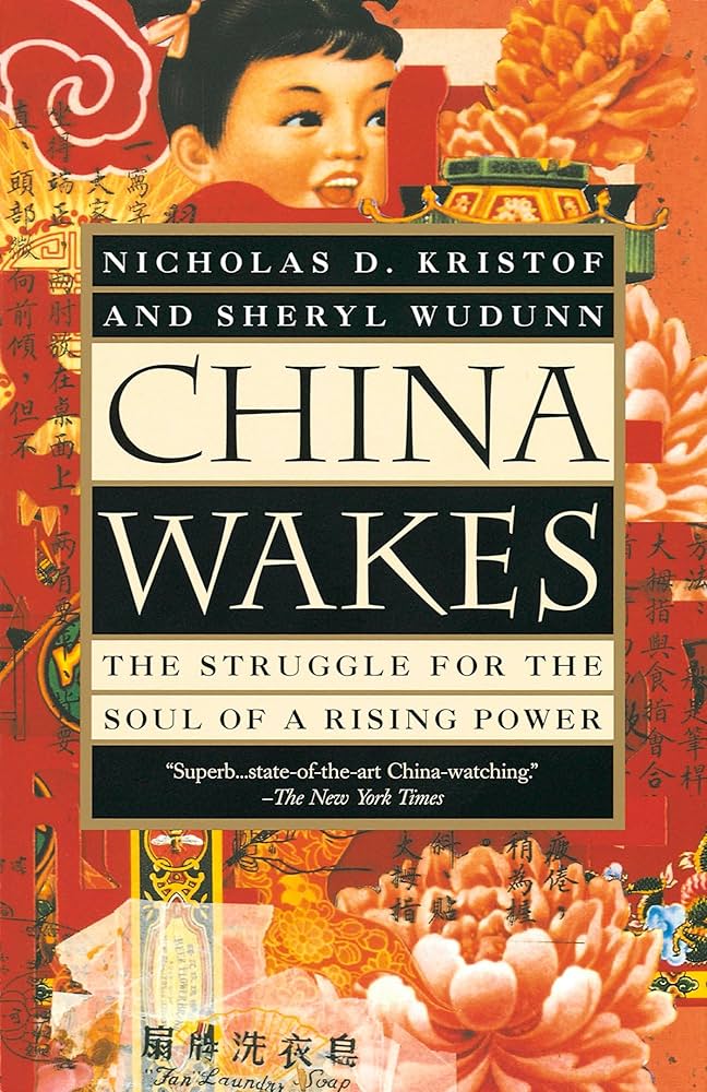 China Wakes by Nicholas D. Kristof,Sheryl WuDunn