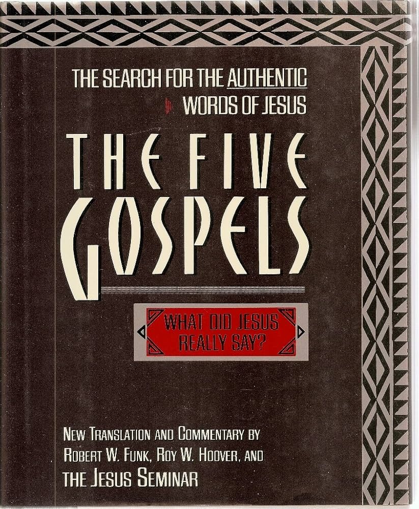 The Five Gospels by Robert W. Funk