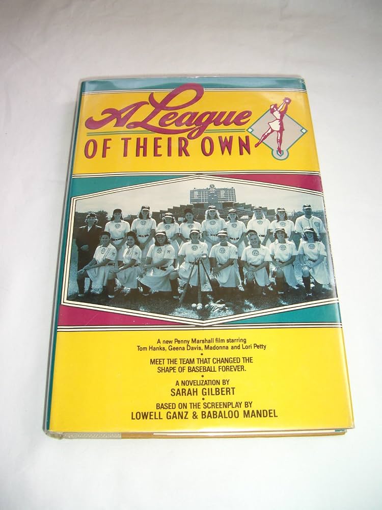 A League of Their Own by Sarah Gilbert