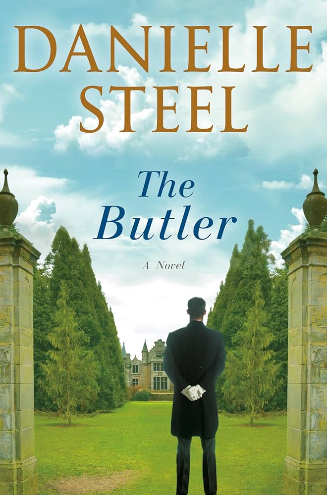 The Butler: A Novel by Danielle Steel
