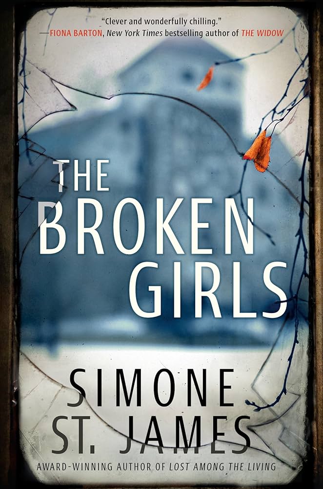 The Broken Girls by Simone St. James
