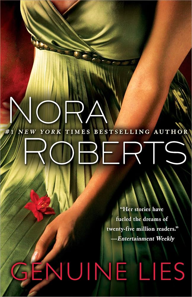 Genuine Lies: A Novel by Nora Roberts