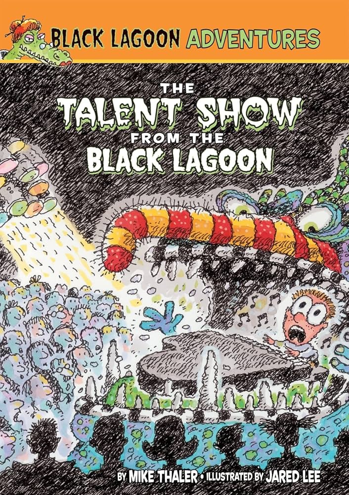 The Talent Show from the Black Lagoon (Black Lagoon Adventures, No. 2) by Mike Thaler