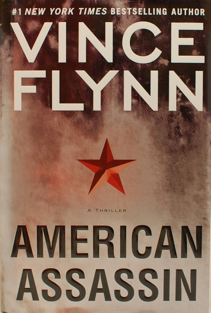 American Assassin: A Thriller (A Mitch Rapp Novel) by Vince Flynn