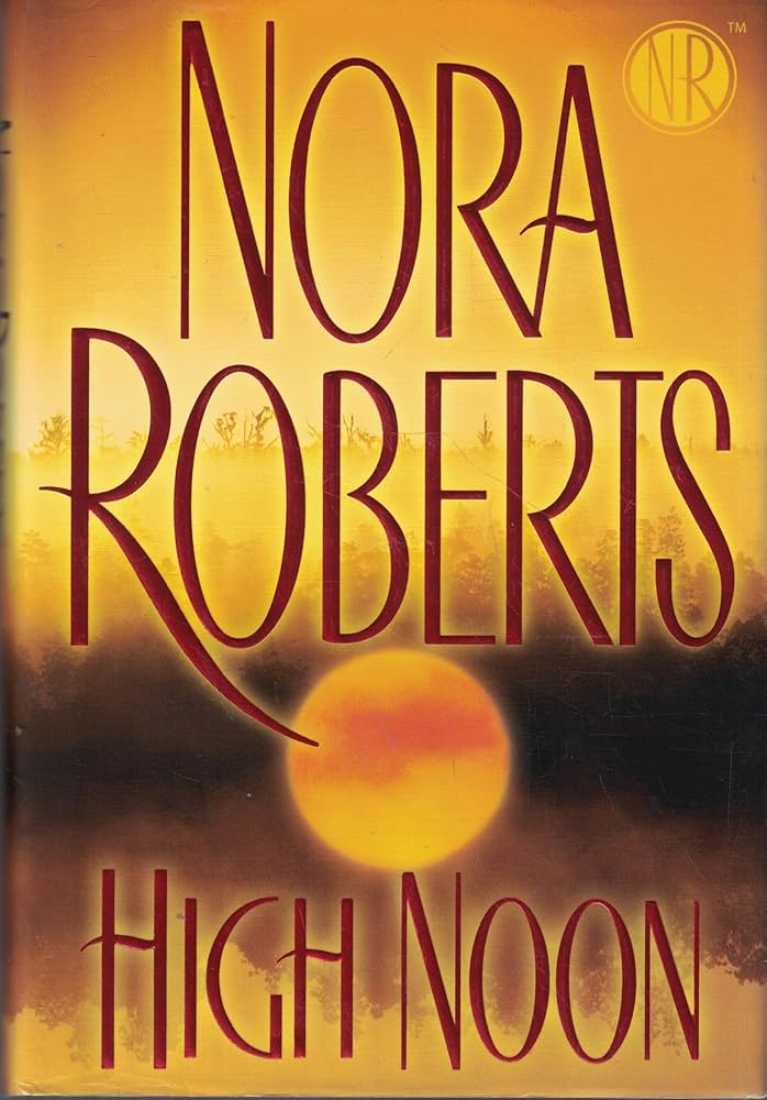 High Noon by Nora Roberts