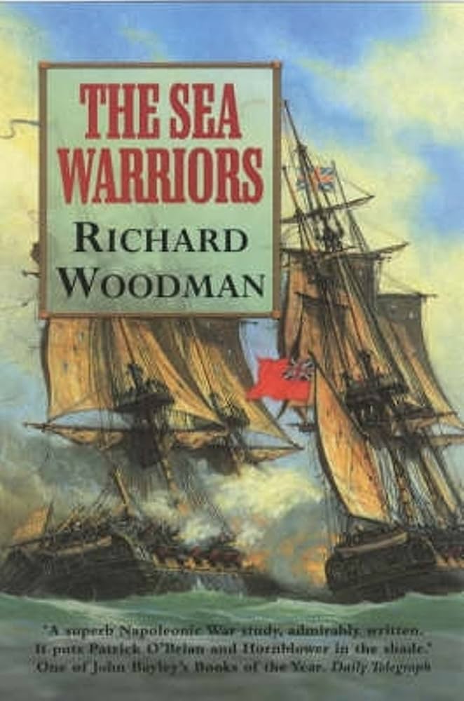 The Sea Warriors by Richard Woodman