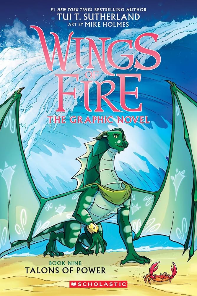 Talons of Power (Wings of Fire Graphic Novel #9): Our Sister-friend Journey. Together for All by Tui T. Sutherland