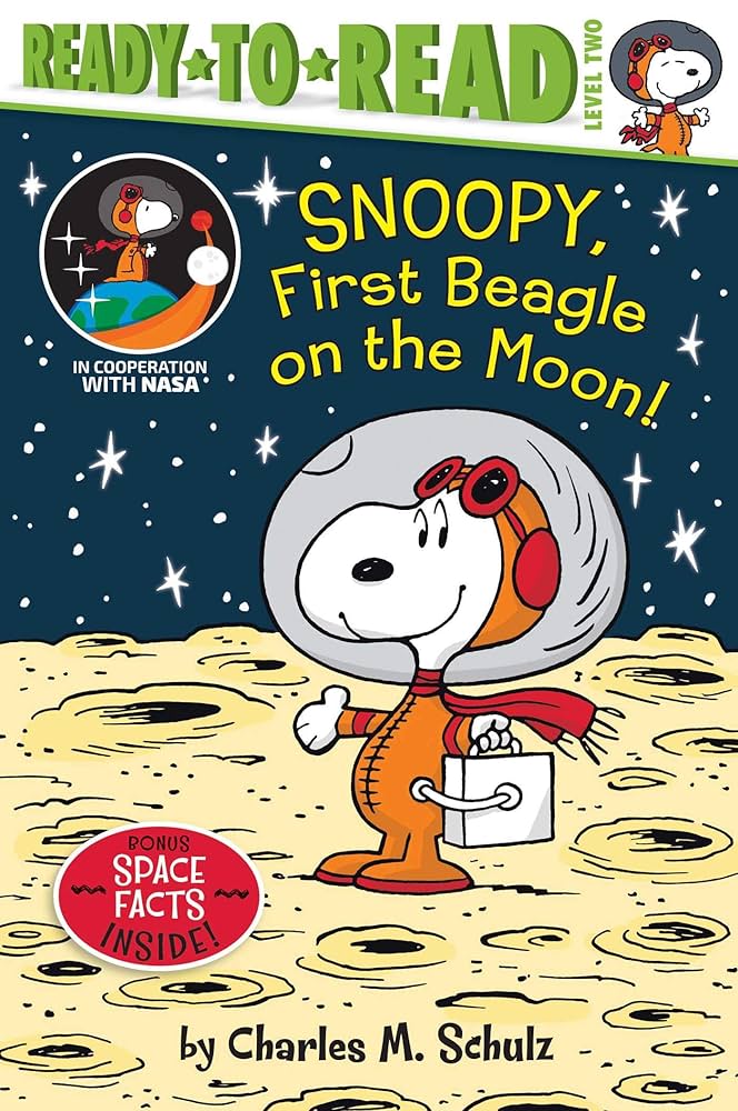 Snoopy, First Beagle on the Moon!: Ready-to-Read Level 2 (Peanuts) by Ximena Hastings