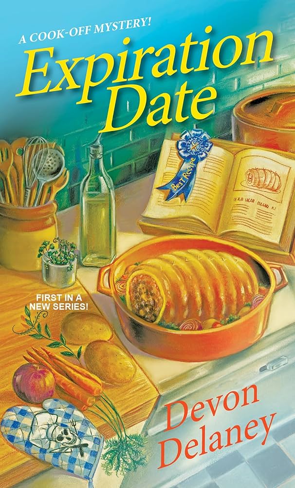 Expiration Date (A Cook-Off Mystery) by Devon Delaney