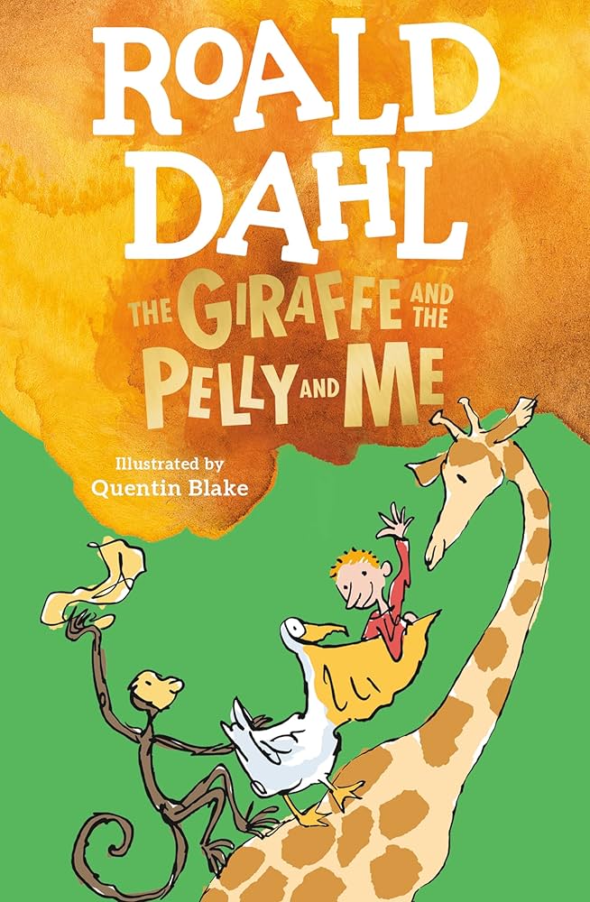 The Giraffe and the Pelly and Me, the by Roald Dahl
