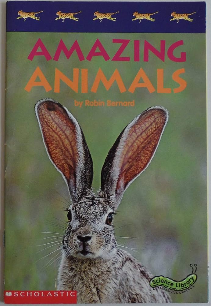 Amazing Animals (Science Library) by Robin Bernard