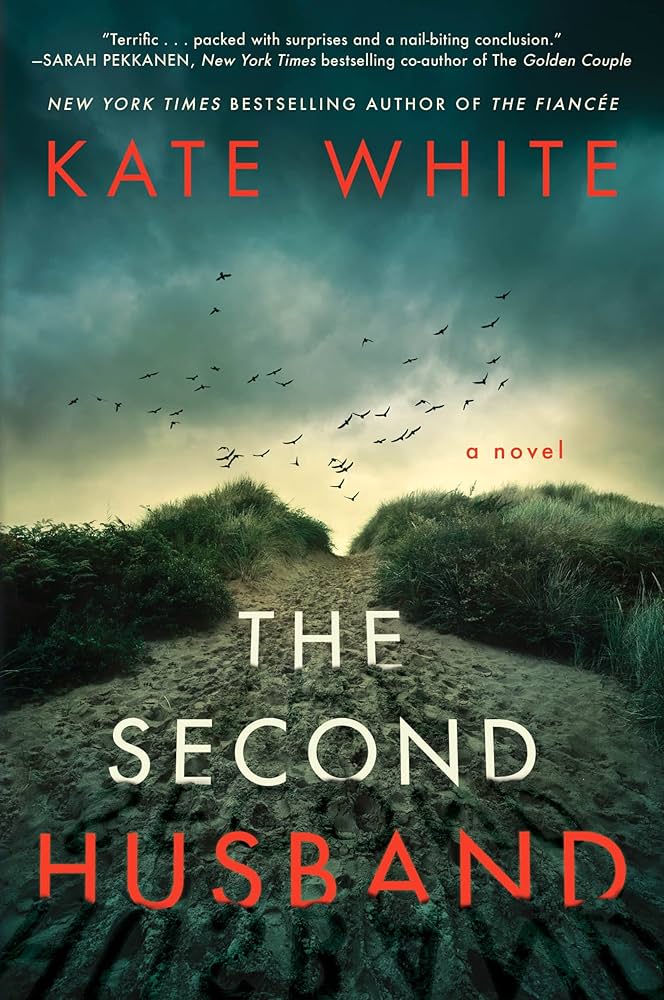 The Second Husband: A Novel by Kate White