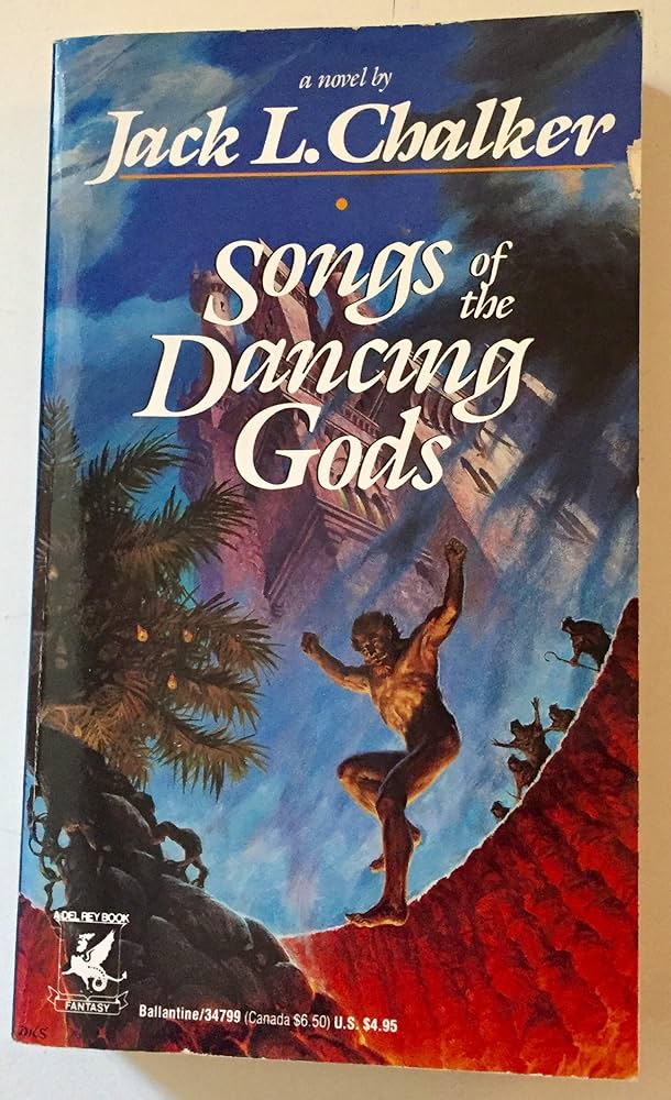Songs of the Dancing Gods (The Dancing Gods, Book 4) by Jack L. Chalker