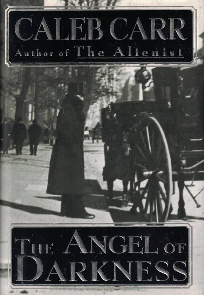 The Angel of Darkness by Caleb Carr