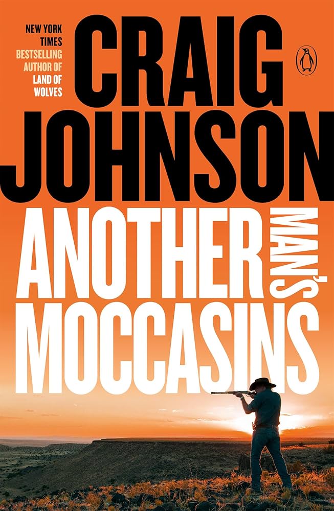 Another Man's Moccasins: A Longmire Mystery by Craig Johnson