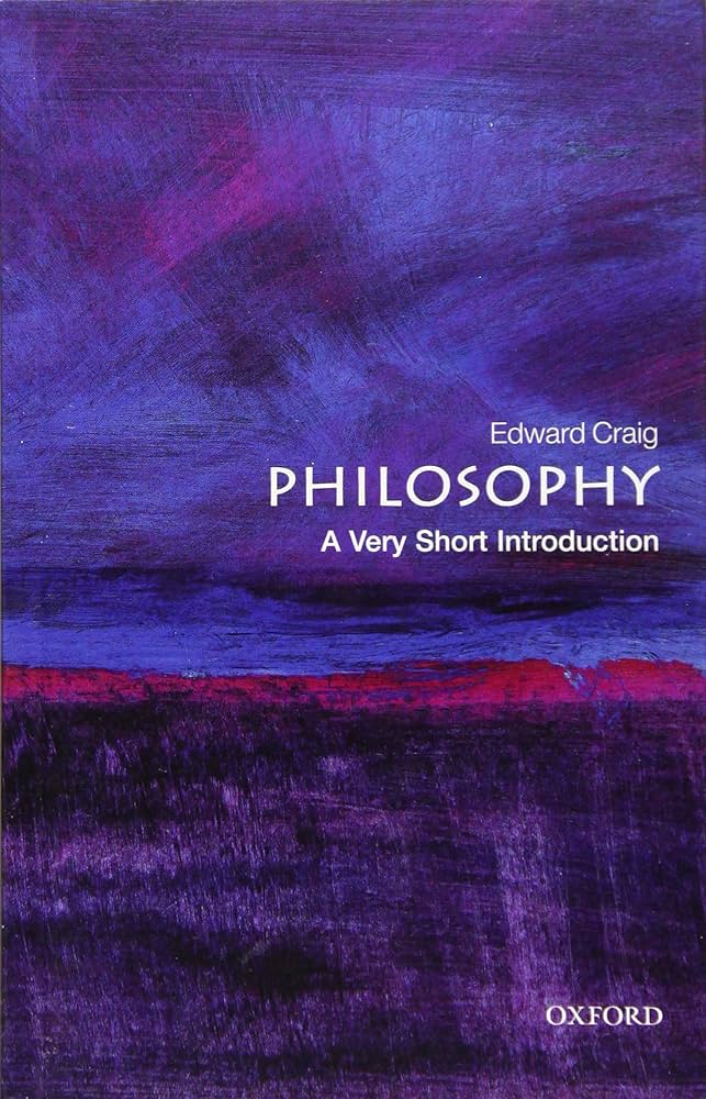 Philosophy: A Very Short Introduction by Edward Craig
