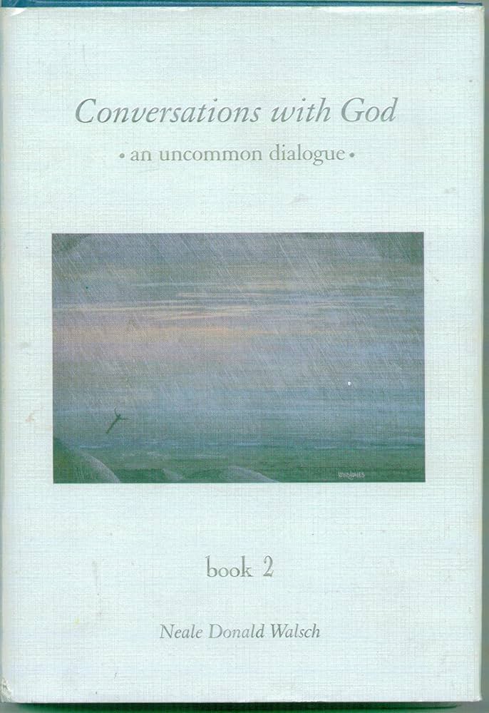 Conversations with God Book 2 by Neale Donald Walsch