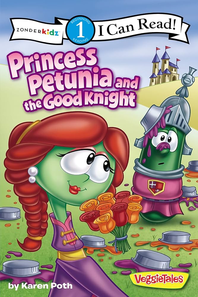Princess Petunia and the Good Knight: Level 1 (I Can Read! / Big Idea Books / VeggieTales) by Karen Poth