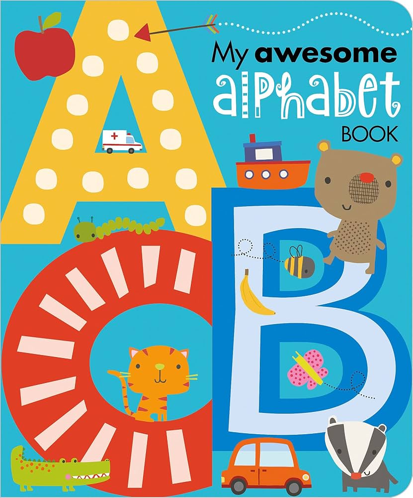 My Awesome Alphabet Book by Dawn Machell * Slight Damage To Rear Cover