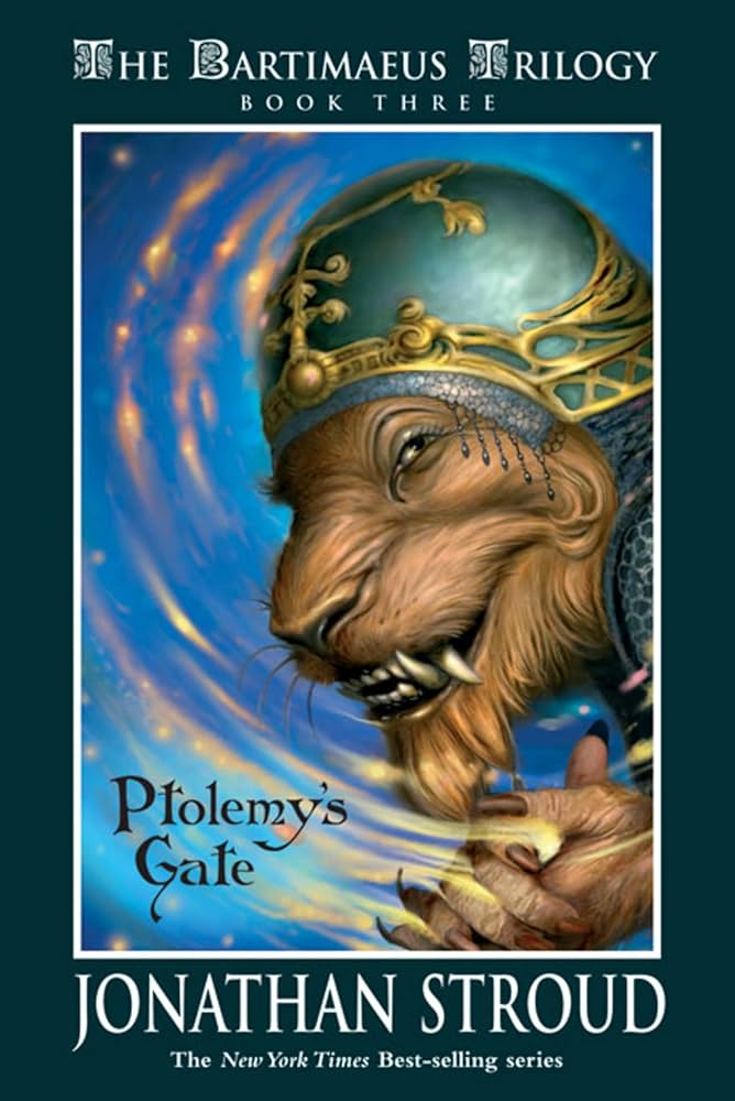 Ptolemy's Gate (The Bartimaeus Trilogy, Book 3) by Jonathan Stroud