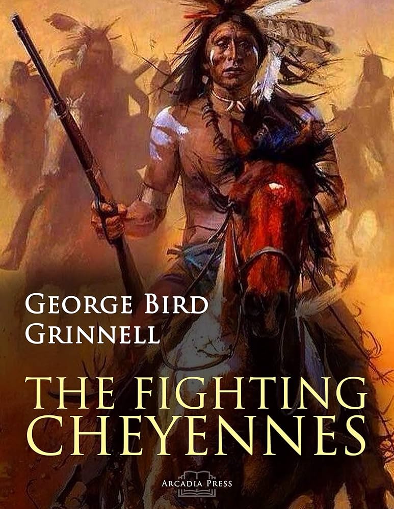 The Fighting Cheyennes by George Bird Grinnell