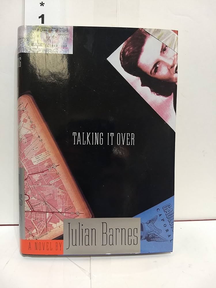 Talking It Over by Julian Barnes