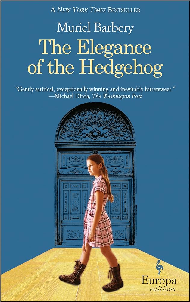 The Elegance of the Hedgehog by Muriel Barbery