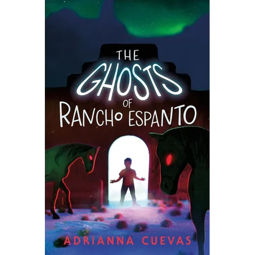 The Ghosts of Rancho Espanto