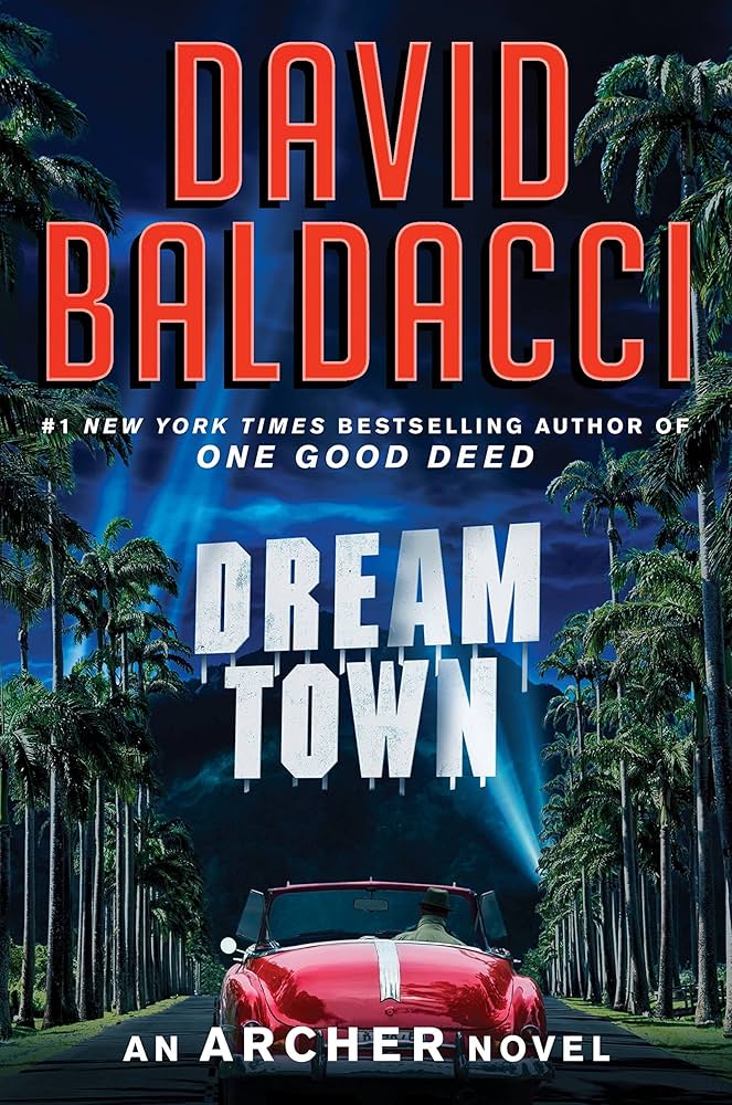 Dream Town (An Archer Novel, 3) by David Baldacci