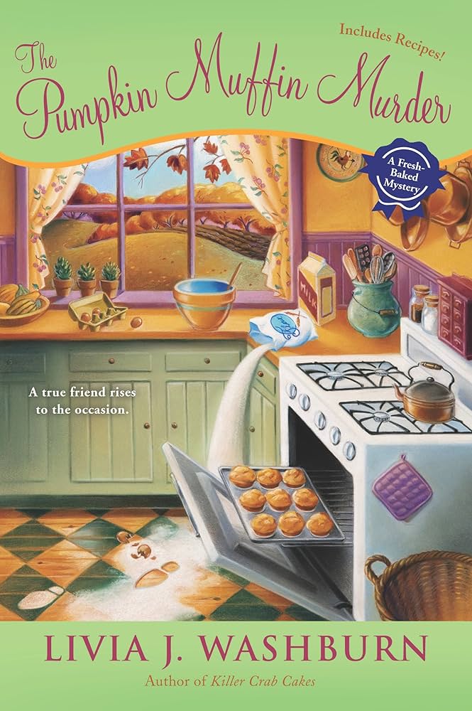 The Pumpkin Muffin Murder (Fresh-Baked Mystery) by Livia J. Washburn