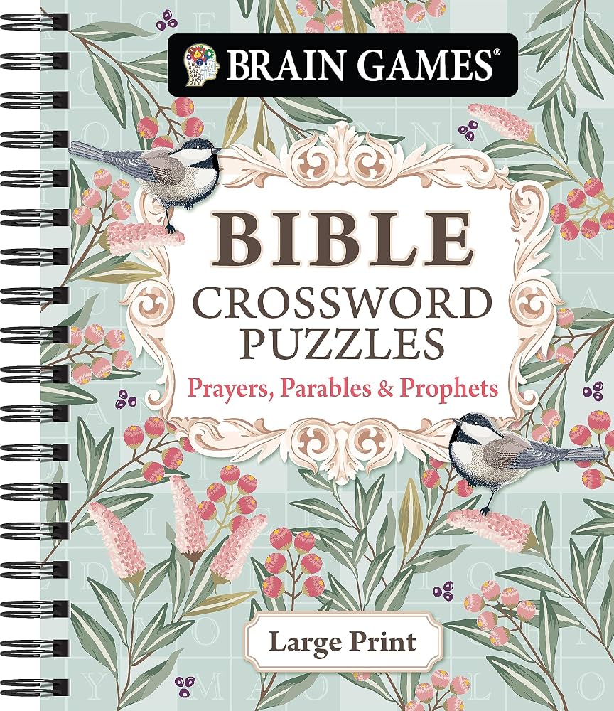 Brain Games - Bible Crossword Puzzles: Prayers, Parables & Prophets - Large Print * Spiralbound