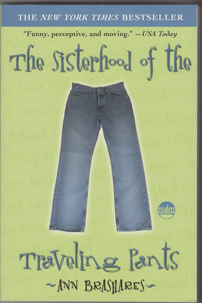 The Sisterhood of the Traveling Pants by Ann Brashares