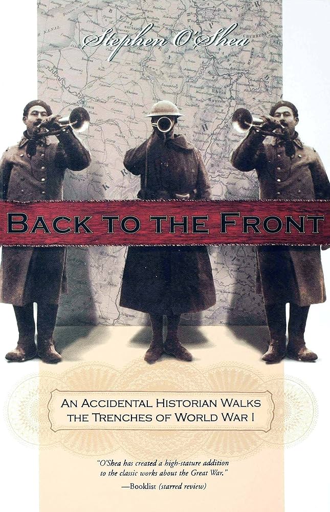 Back to the Front by Stephen O'Shea