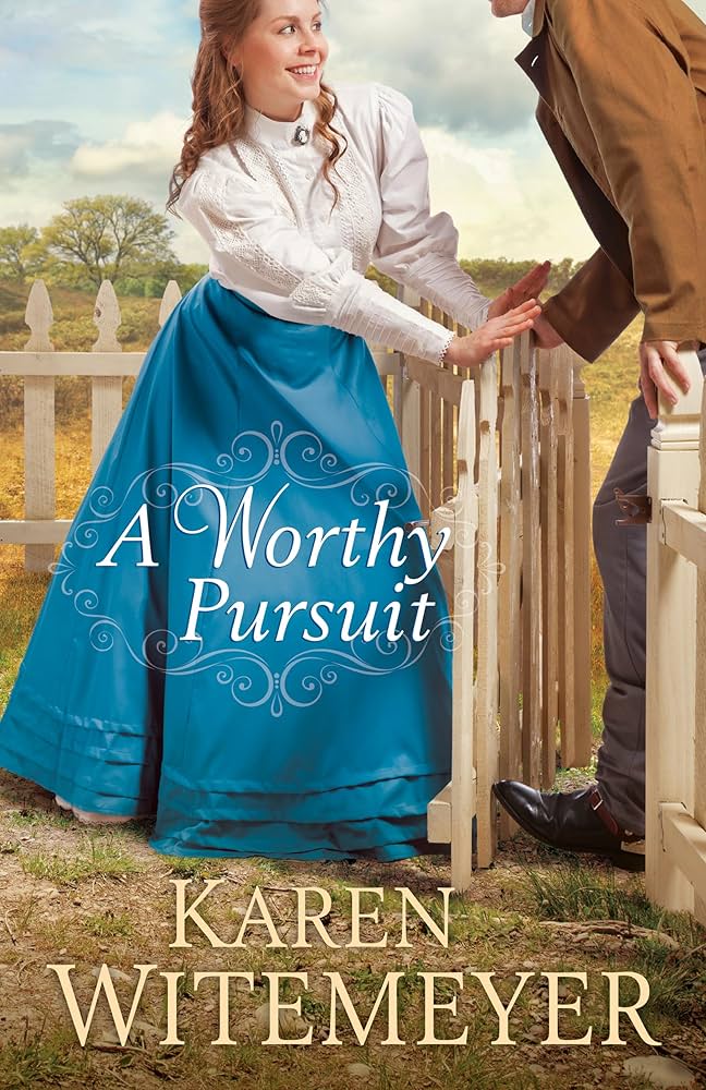 A Worthy Pursuit by Karen Witemeyer