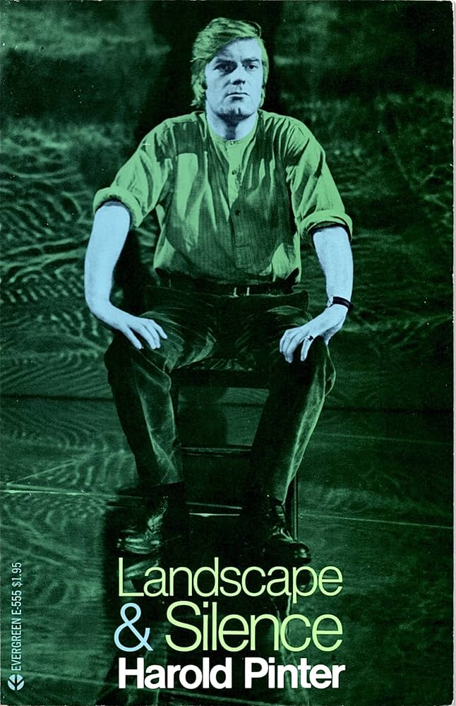 Landscape ; And, Silence by Harold Pinter