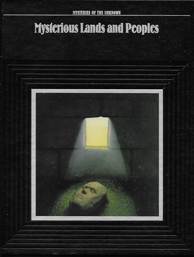 Mysterious Lands and Peoples (Mysteries of the Unknown) by Time-Life Books