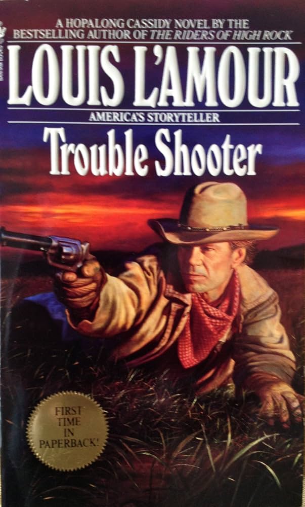 Trouble Shooter: A Novel by Louis L'Amour