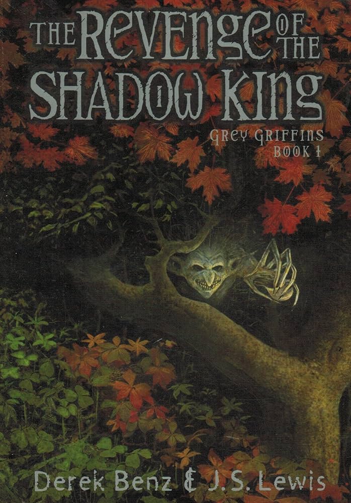 The Revenge of the Shadow King (Grey Griffins #1) by Derek Benz