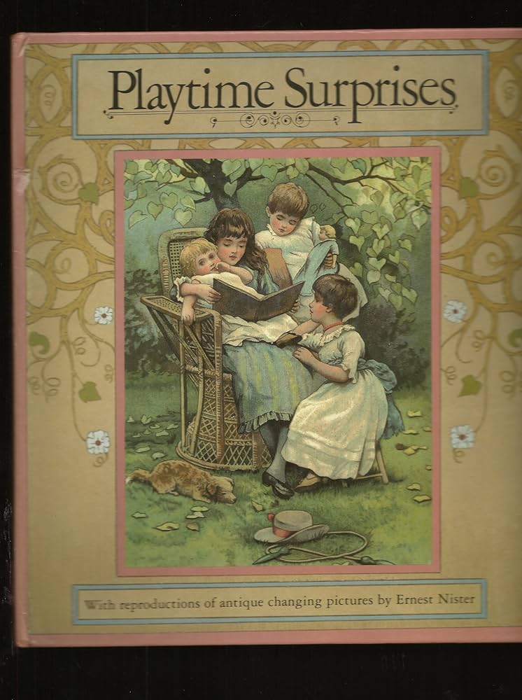 Playtime Surprises with Reproductions of Antique Changing Pictures by Ernest Nister