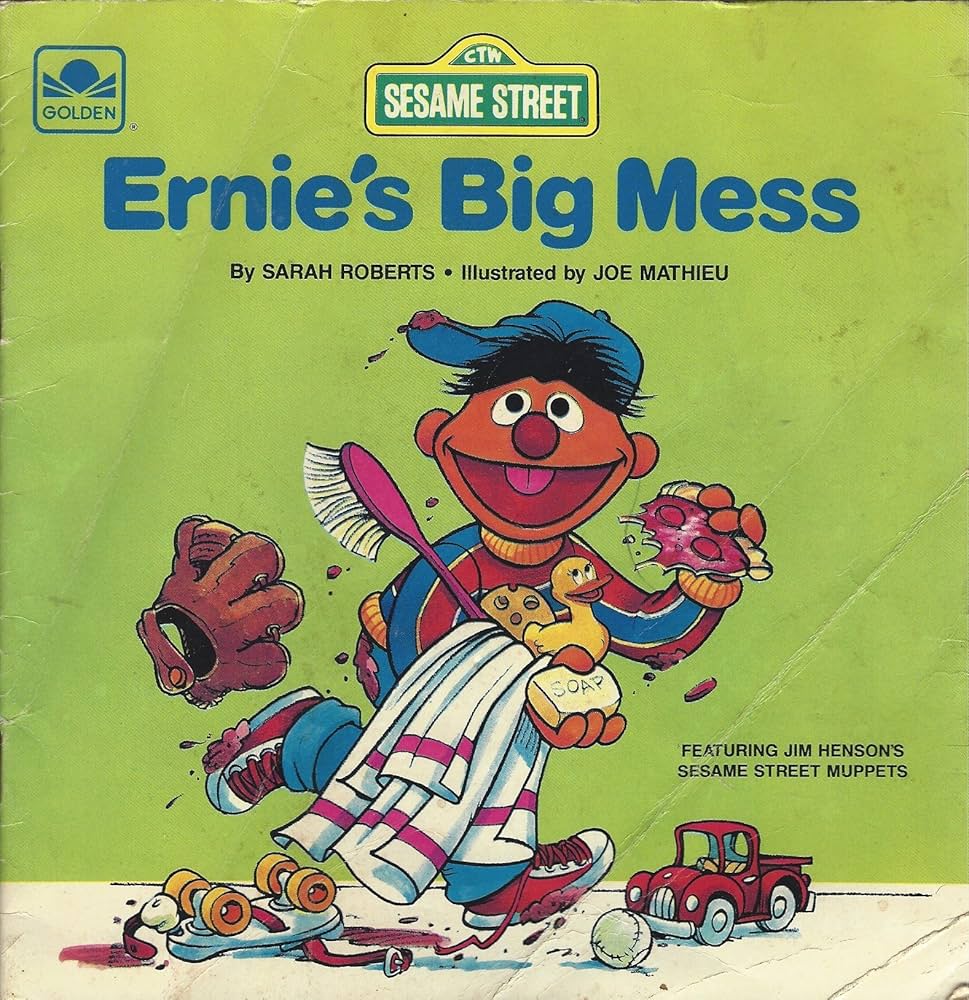 Ernie's Big Mess by Sarah Roberts
