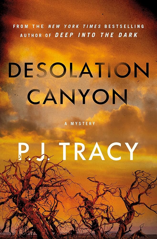 Desolation Canyon by P. J. Tracy
