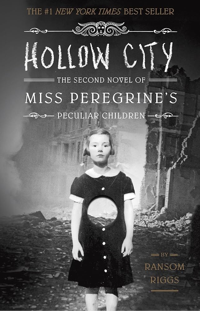Hollow City: The Second Novel of Miss Peregrine's Children (Miss Peregrine's Peculiar Children) by Ransom Riggs