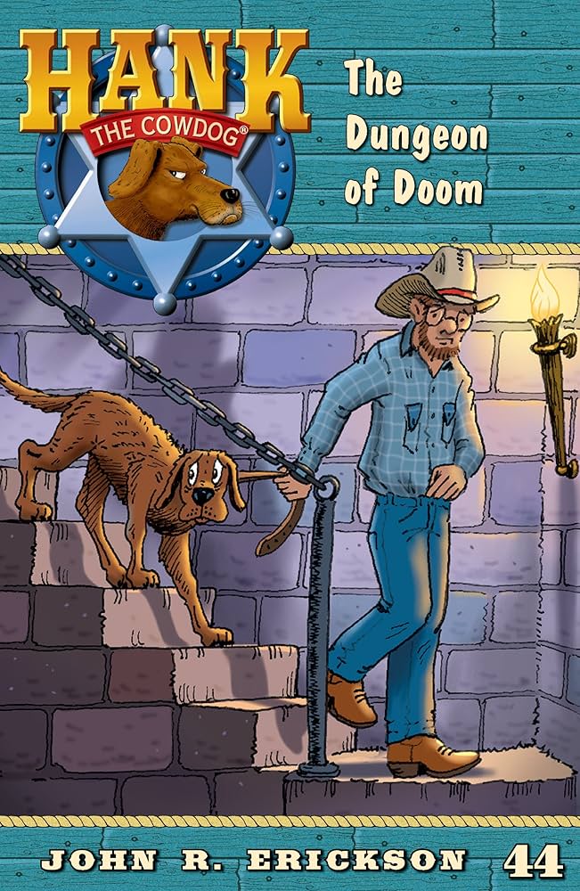 The Dungeon of Doom #44 (Hank the Cowdog) by John R. Erickson