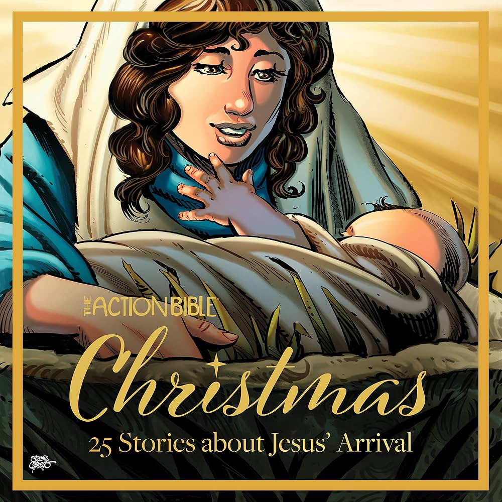 The Action Bible Christmas: 25 Stories about Jesus' Arrival (Action Bible Series) by Sergio Cariello